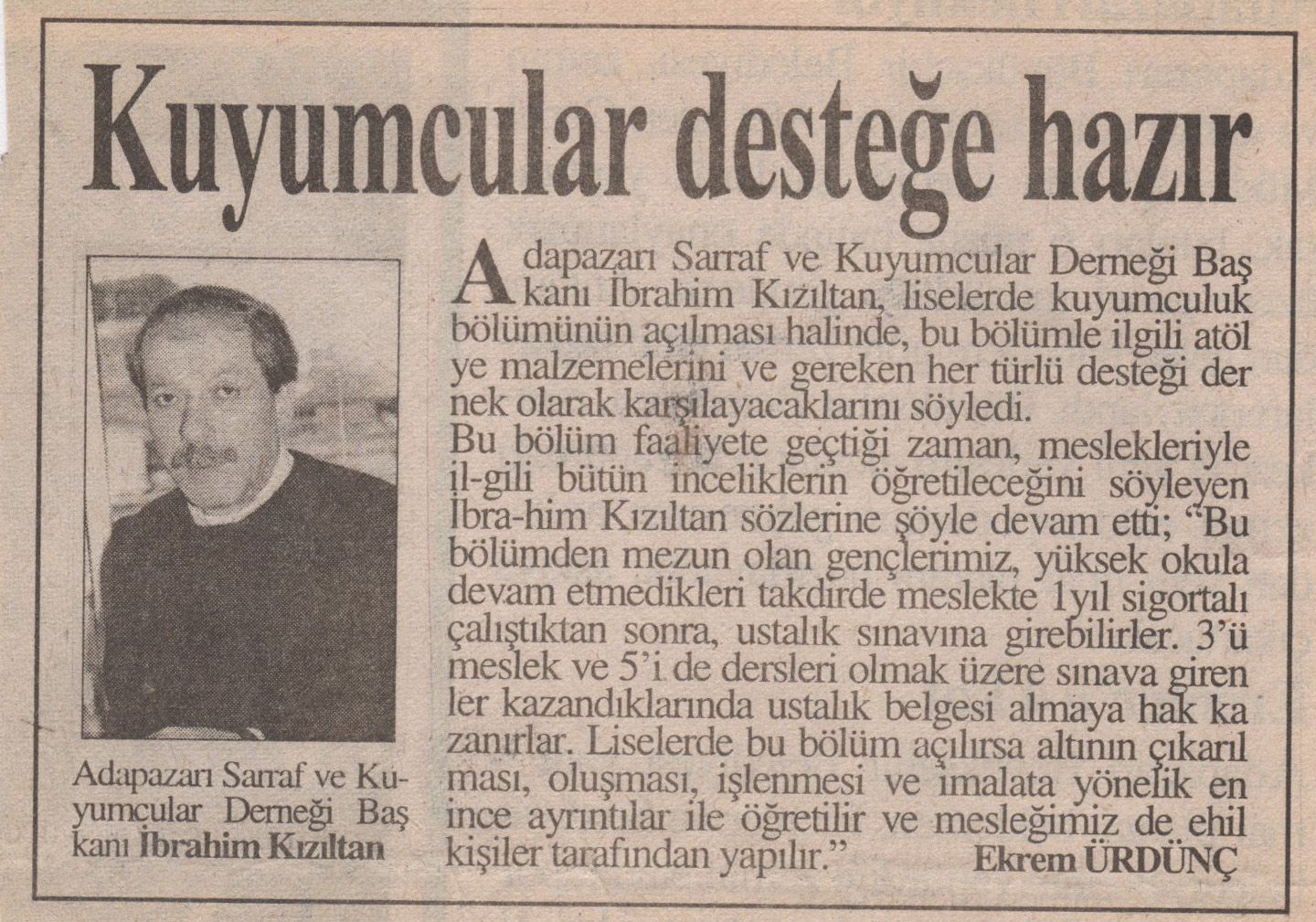13 Nisan 2000 İbrahim Kızıltan Kuyumcular Deteğe Hazır