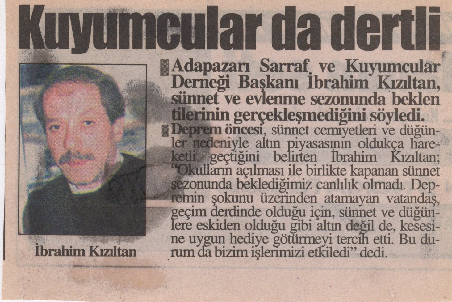 18 Eylül 2000 İbrahim Kızıltan Kuyumcular Dertli