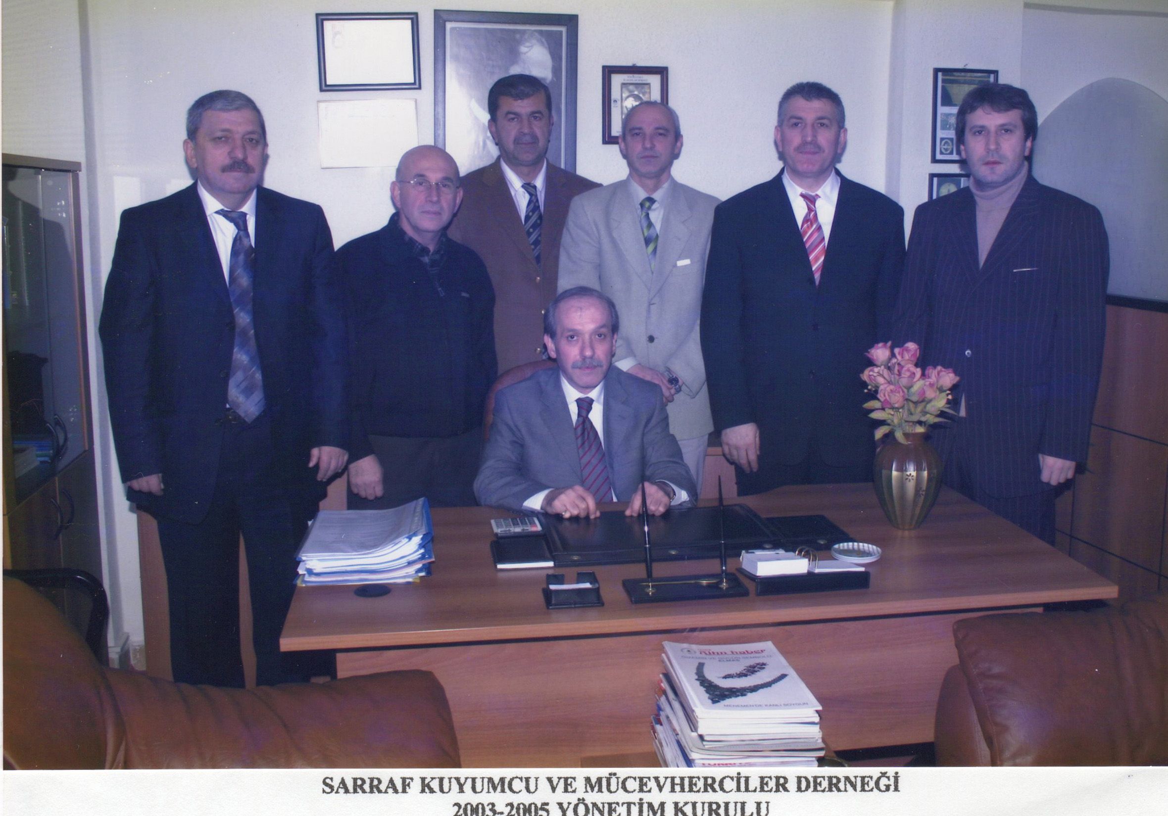 2003- 2005 Kuyumcular Derneği Yönetim Kurulu 